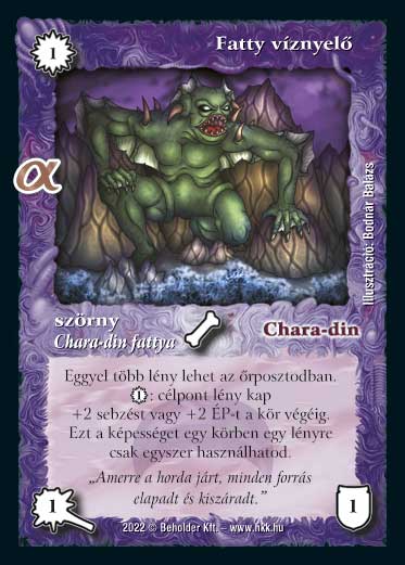 Kiadás: Alfa Pakli - Káoszhorda
Gyakoriság: gyakori