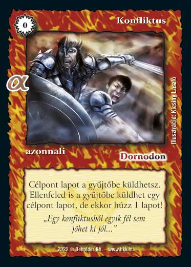 Kiadás: Alfa Pakli - Káoszhorda
Gyakoriság: gyakori