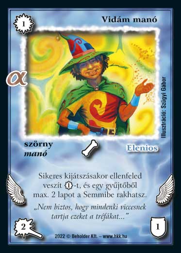 Kiadás: Alfa Pakli - Varázslények
Gyakoriság: gyakori