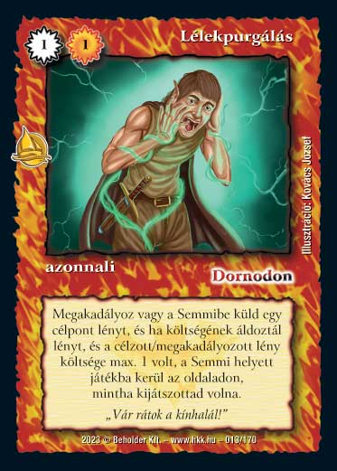 Kiadás: Hódítások
Gyakoriság: ritka