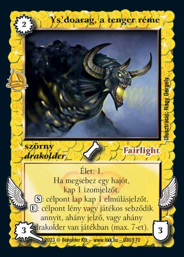 Kiadás: Hódítások
Gyakoriság: ritka