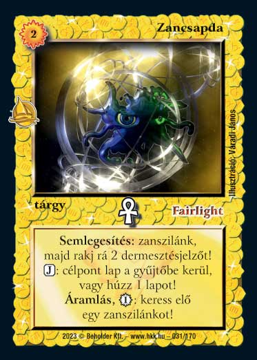 Kiadás: Hódítások
Gyakoriság: ritka