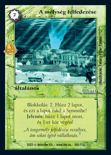 Kiadás: Hódítások
Gyakoriság: ritka