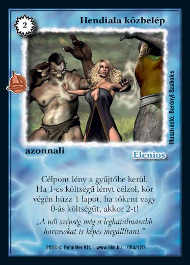 Kiadás: Hódítások
Gyakoriság: gyakori