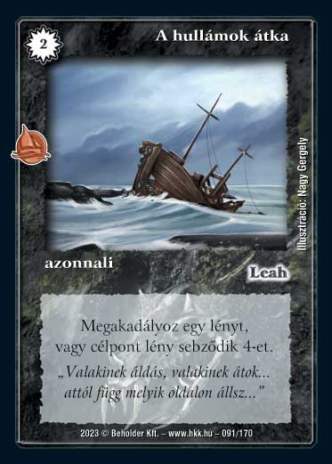 Kiadás: Hódítások
Gyakoriság: gyakori