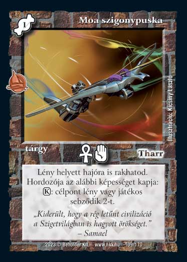 Kiadás: Hódítások
Gyakoriság: gyakori