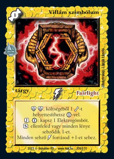 Kiadás: Hódítások
Gyakoriság: nem gyakori