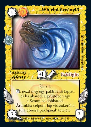 Kiadás: Hódítások
Gyakoriság: nem gyakori