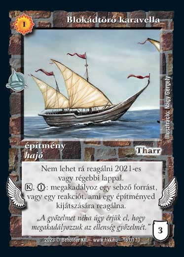 Kiadás: Hódítások
Gyakoriság: nem gyakori