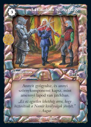 Kiadás: Hatalom Szövetsége, Túlélők Földje
Gyakoriság: ritka