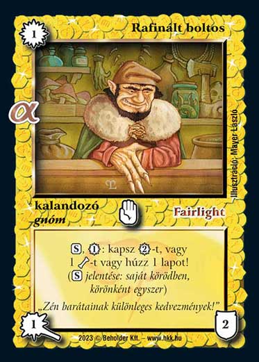 Kiadás: Alfa Pakli - Kereskedők
Gyakoriság: gyakori