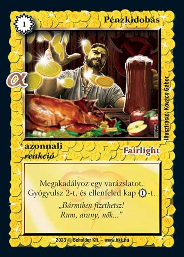 Kiadás: Alfa Pakli - Kereskedők
Gyakoriság: gyakori