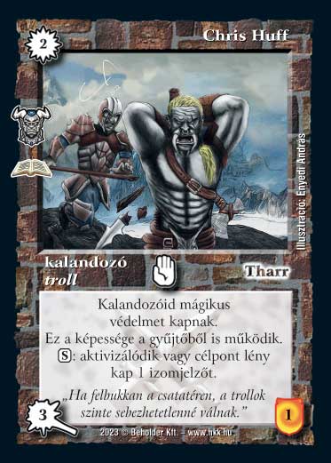 Kiadás: Trollok (Zén)
Gyakoriság: ritka