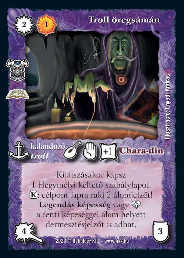 Kiadás: Trollok (Zén)
Gyakoriság: ritka