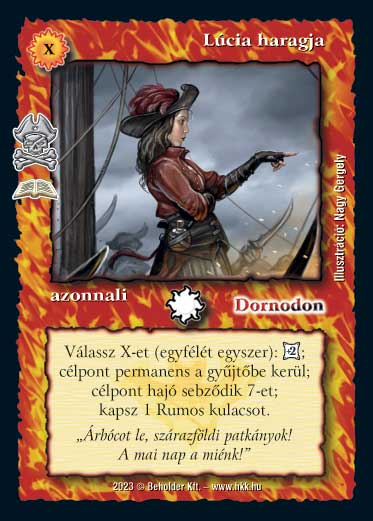 Kiadás: Lúcia kalózai (Zén)
Gyakoriság: ritka