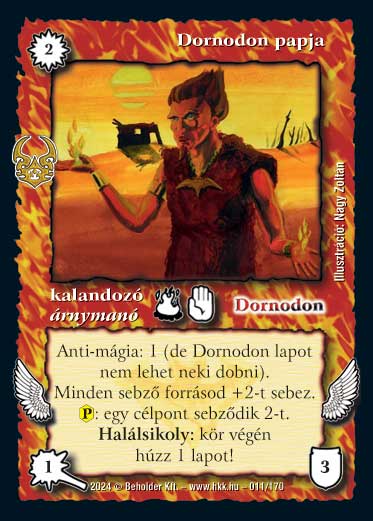 Kiadás: Ősi Káosz
Gyakoriság: ritka