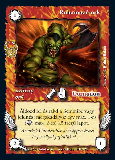 Kiadás: Ősi Káosz
Gyakoriság: ritka