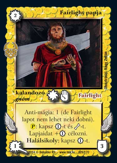 Kiadás: Ősi Káosz
Gyakoriság: ritka