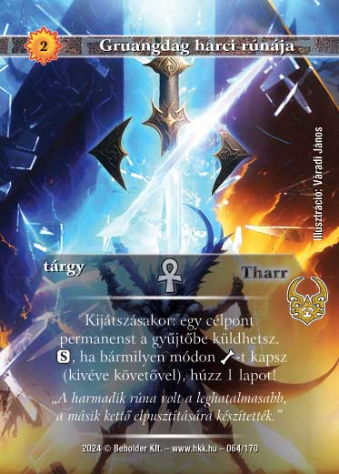 Kiadás: Ősi Káosz
Gyakoriság: ritka