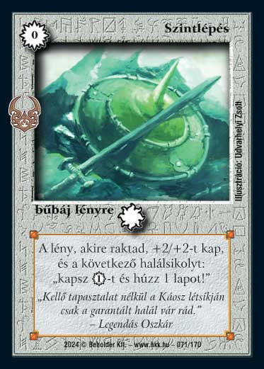 Kiadás: Ősi Káosz
Gyakoriság: gyakori