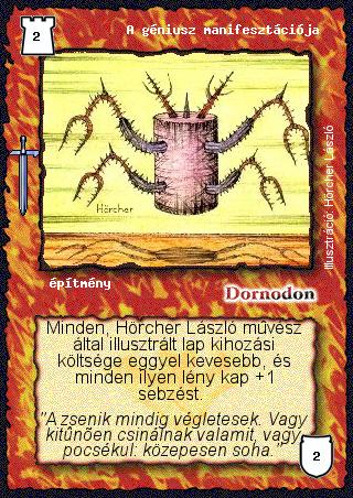 Kiadás: Hőskorszak
Gyakoriság: ritka