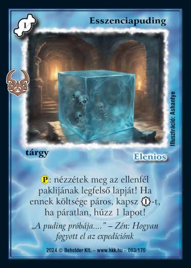 Kiadás: Ősi Káosz
Gyakoriság: gyakori