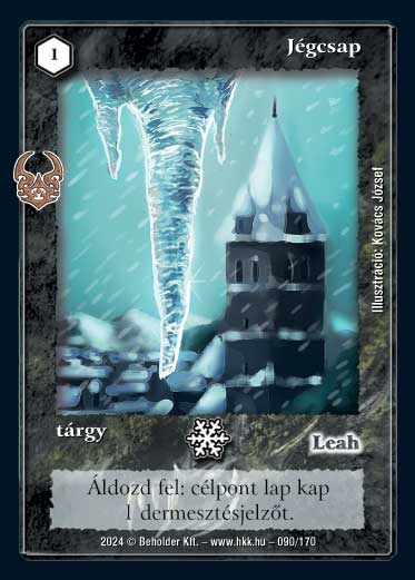 Kiadás: Ősi Káosz
Gyakoriság: gyakori