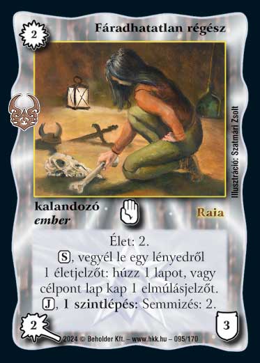 Kiadás: Ősi Káosz
Gyakoriság: gyakori