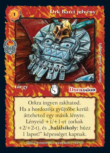 Kiadás: Ősi Káosz
Gyakoriság: nem gyakori