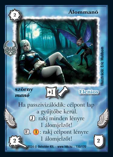 Kiadás: Ősi Káosz
Gyakoriság: nem gyakori