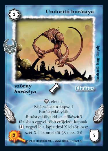 Kiadás: Ősi Káosz
Gyakoriság: nem gyakori