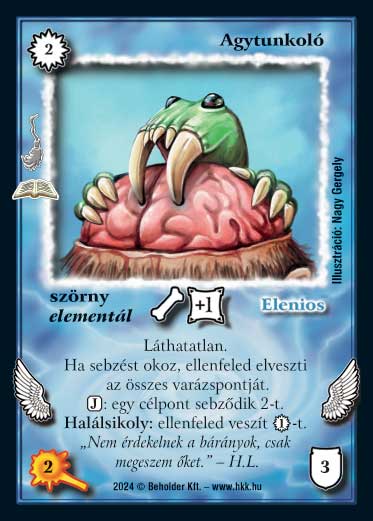 Kiadás: Manaszipoly (Zén)
Gyakoriság: ritka