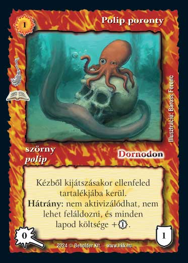 Kiadás: Manaszipoly (Zén)
Gyakoriság: ritka