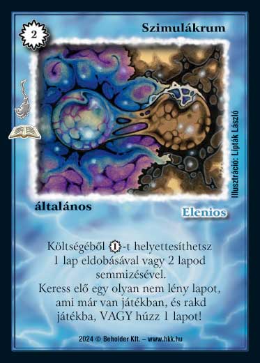 Kiadás: Manaszipoly (Zén)
Gyakoriság: ritka