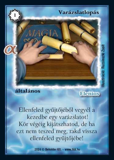 Kiadás: Alfa Pakli - Boszorkányok
Gyakoriság: gyakori