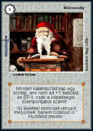 Kiadás: Hőskorszak
Gyakoriság: ritka