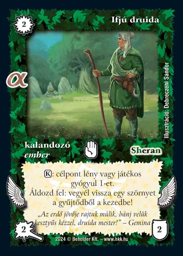 Kiadás: Alfa Pakli - Druidák
Gyakoriság: gyakori