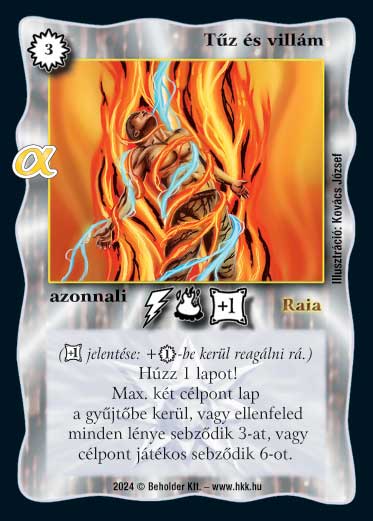 Kiadás: Alfa Pakli - Mágusok
Gyakoriság: ritka