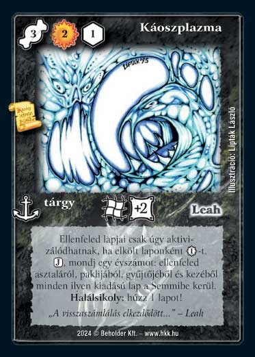 Kiadás: Ősi Káosz
Gyakoriság: ultra ritka