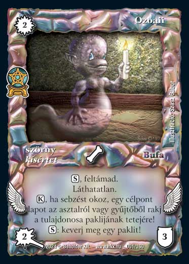Kiadás: Varázsdimenzió
Gyakoriság: ritka