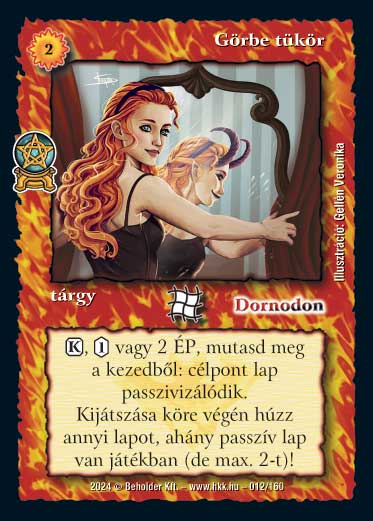 Kiadás: Varázsdimenzió
Gyakoriság: ritka