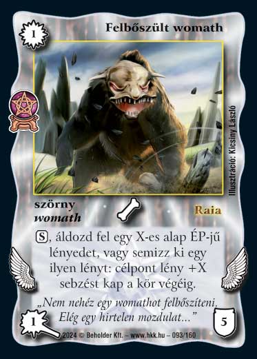 Kiadás: Varázsdimenzió
Gyakoriság: gyakori