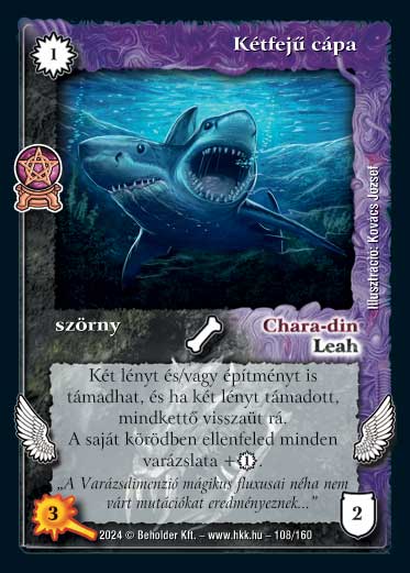 Kiadás: Varázsdimenzió
Gyakoriság: gyakori