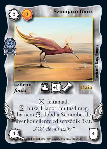 Kiadás: Varázsdimenzió
Gyakoriság: nem gyakori