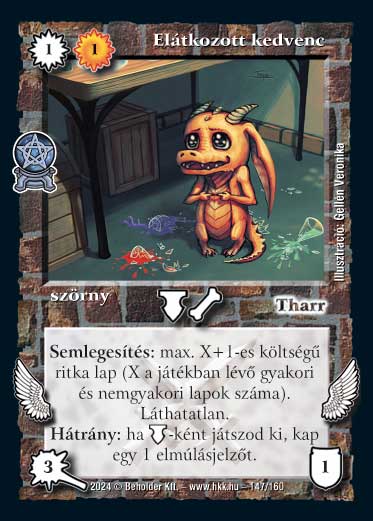 Kiadás: Varázsdimenzió
Gyakoriság: nem gyakori