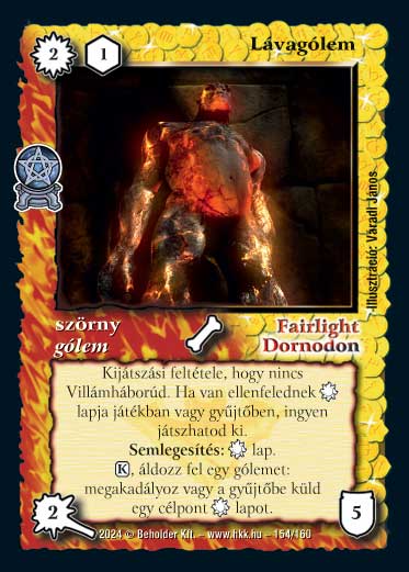 Kiadás: Varázsdimenzió
Gyakoriság: nem gyakori