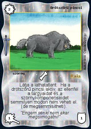 Kiadás: Hőskorszak
Gyakoriság: nem gyakori