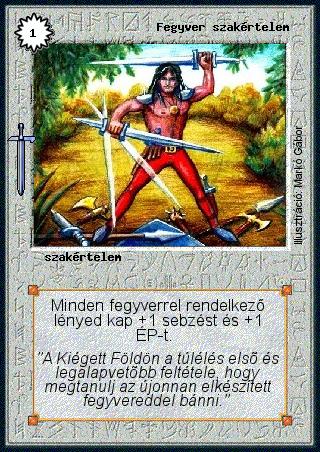 Kiadás: Hőskorszak
Gyakoriság: nem gyakori