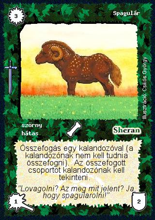 Kiadás: Hőskorszak
Gyakoriság: nem gyakori