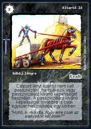 Kiadás: Hőskorszak
Gyakoriság: nem gyakori